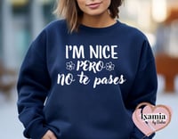 PERO NO TE PASES CREWNECK