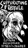 Suppurating Pustle - Extreme Mosh Power To The nth Degree