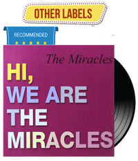 THE MIRACLES - Hi, We Are The Miracles