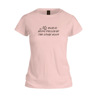 Image 1 of My Hair Is Being Pulled By The Stars Again T-Shirt - Blush color