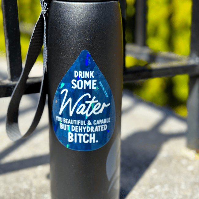 Drink Some Water Sticker