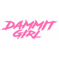 Image 3 of "DAMMMIT GIRL" Decals 