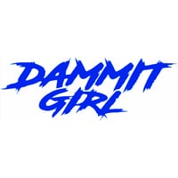 Image 5 of "DAMMMIT GIRL" Decals 