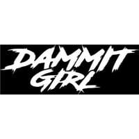 Image 7 of "DAMMMIT GIRL" Decals 