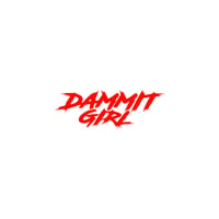 Image 2 of SMALL "DAMMIT GIRL" DECAL