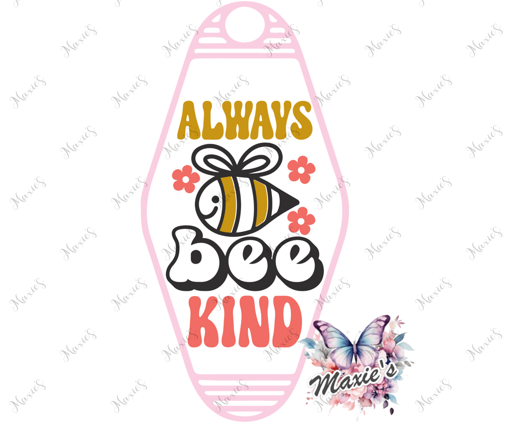Image of Always Bee 🐝 Kind Graphic Design UVDTF Motel Keychain Decal 