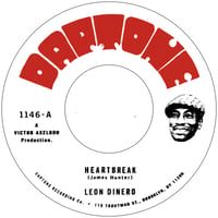 Leon Dinero- Heartbreak b/w Cut Both Ways