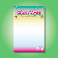 Chisme Time! Notepad