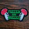 Fuzzed and Buzzed 