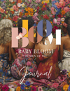 Pre Order Bloom Baby Bloom Hard Cover - Available April 9th