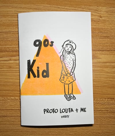 Image of 90s Kid: Proto Lolita & Me (RISO ZINE)