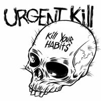Urgent Kill - Kill Your Habits (Cassette) (Used)