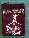 Goremonger - Diddler on the Roof zippered pouch / stash bag (band)