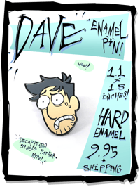 "Dave" - Enamel Pin