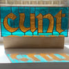 Stained Glass CUNT - teal & amber