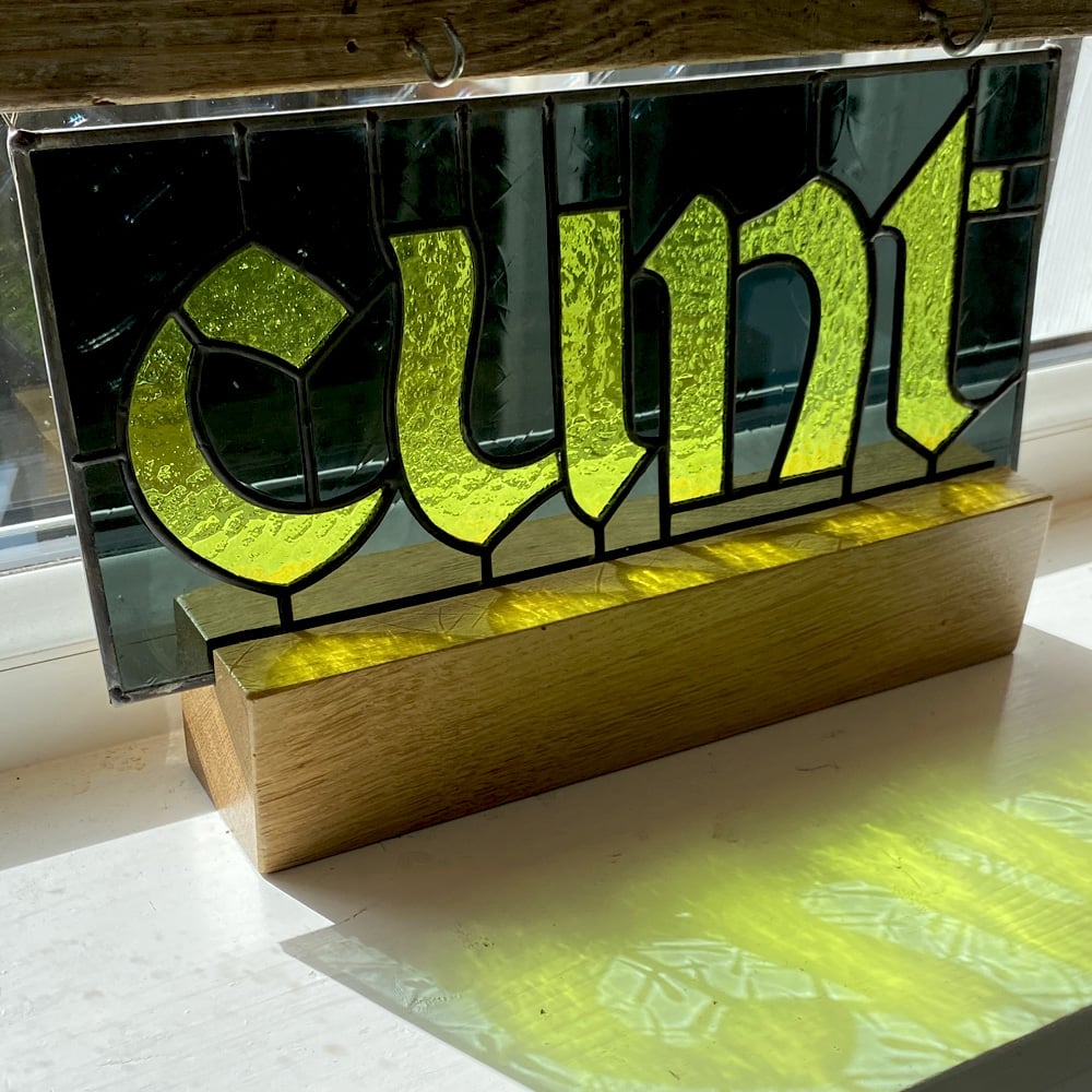Made to Order - CUNT stained glass panel