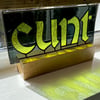 Made to Order - CUNT stained glass panel