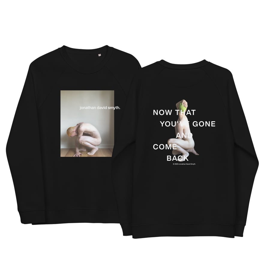 Image of "Now That You've Gone" Unisex Sweater (Front + Back)