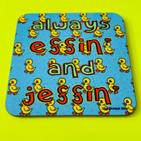 ‘Always Effin and Jeffin’ Drinks Coaster