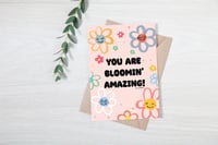Image 2 of You Are Blooming Amazing Floral Greeting Card
