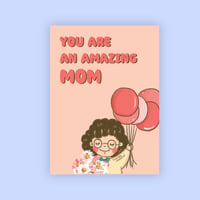 Image 1 of "You Are an Amazing Mom" Mother's Day Greeting Card