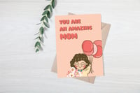 Image 2 of "You Are an Amazing Mom" Mother's Day Greeting Card