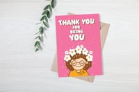 Image 2 of Thank You for Being You Appreciation Greeting Card