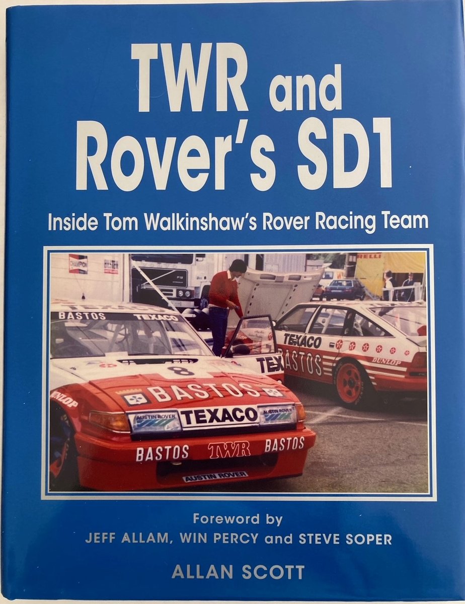TWR and Rovers SD1. Inside the Tom Walkinshaw Rover Racing Team. | SS ...