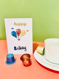 Image 4 of Happy Birthday Greeting Card from coffee capsules