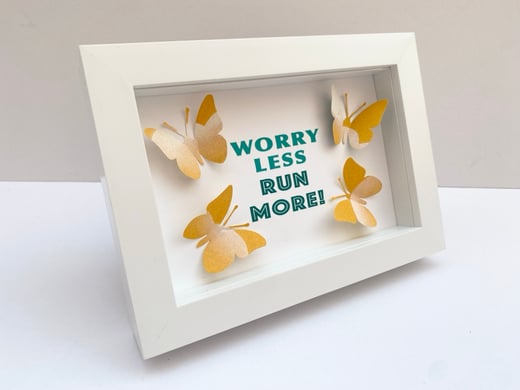 April 29th - Worry Less Run more - Butterfly quote art