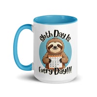 Image 1 of Sloth Day is Every Day Coffee Mug