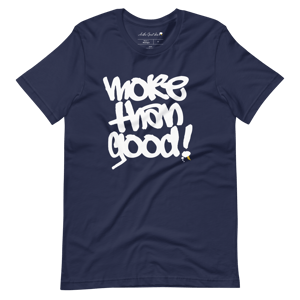 Image of More Than Good T-shirt