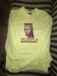 Image 2 of The Present is Nonbinary - Canary Yellow Sweatshirt 