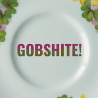Image 2 of GOBSHITE! (Ref. 568)