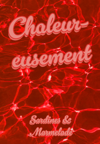 Chaleureusement