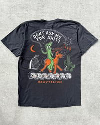 Image 1 of Don't Ask Me For Shit Tee