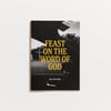 Feast On The Word of God - A5 Zine