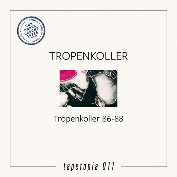 Image of [a+w lp045] Tropenkoller - Tropenkoller 86​-​88 LP