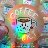 Image 1 of Coffee Addict holo sticker