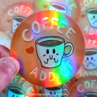Image 3 of Coffee Addict holo sticker