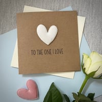 Image 2 of To The One I Love Card