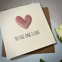 Image 3 of To The One I Love Card