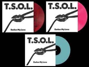 Image of Pre Order!!! TSOL- Bundle Darker My Love 12" EP 
