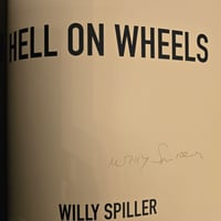 Image 7 of Willy Spiller - Hell on Wheels (Signed)