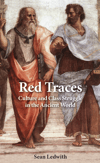Red Traces. Culture and Class Struggle in the Ancient World - Sean Ledwith