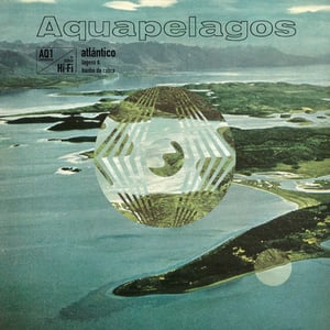  Lagoss / Banha da Cobra 'Aquapelagos Vol​.​1: Atlantico' 12" LP 