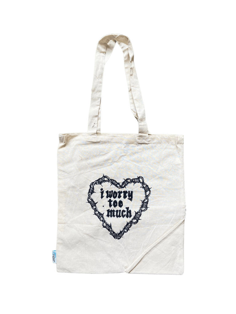I WORRY TOO MUCH TOTE