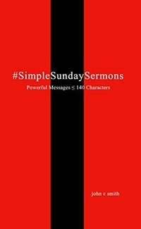 #SimpleSundaySermons by John C Smith