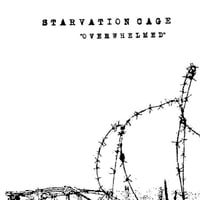 Image 1 of Starvation Cage - “Overwhelmed”