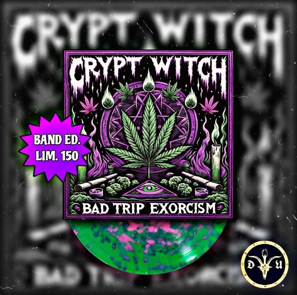 Crypt Witch ~ Bad Trip Exorcism *** PRE ORDER ***